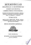 Memorias Políticas Y Económicas Sobre Los Frutos, Comercio, Fabricas Y Minas De España