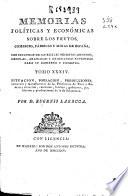 Memorias políticas y económicas sobre los frutos, comercio, fábricas y minas de España