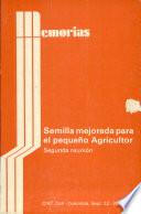 Memorias Producción de semillas mejoradas para pequenos agricultores