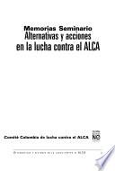 Memorias Seminario Alternativas y Acciones en la Lucha contra el ALCA
