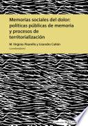 Memorias sociales del dolor: políticas públicas de memoria y procesos de territorialización