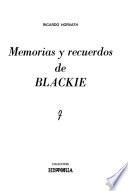 Memorias y recuerdos de Blackie