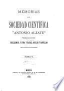 Memorias y revista de la Sociedad Científica Antonio Alzate.