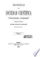 Memorias y revista de la Sociedad Científica Antonio Alzate.