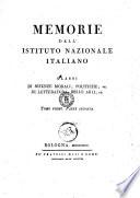 Memorie dell'Istituto nazionale italiano. Classi di scienze morali; politiche; ec; di letteratura; belle arti; ec