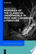 Memories of the Classical Underworld in Irish and Caribbean Literature