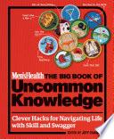 Men's Health: The Big Book of Uncommon Knowledge