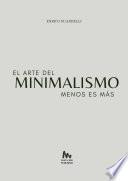 Menos es Más: El Arte del Minimalismo