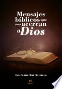 Mensajes bíblicos que nos acercan a Dios