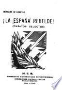 Mensajes de libertad: La España rebelde!