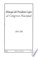 Mensajes del presidente López al Congreso nacional, 1934-1938