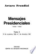 Mensajes presidenciales, 1958-1962: 13 de noviembre 1960 al 7 de diciembre 1961
