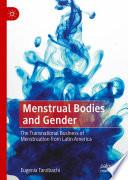 Menstrual Bodies and Gender