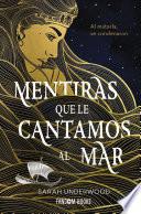 Mentiras que le cantamos al mar
