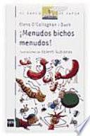 ¡Menudos bichos menudos!