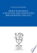 Mercè Rodoreda : a selected and annotated bibliography (2002-2011)