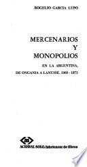 Mercenarios y monopolios en la Argentina