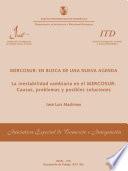 MERCOSUR : en busca de una nueva agenda. La inestabilidad cambiaria en el MERCOSUR : causas, problemas y posibles soluciones (Working Paper SITI = Documento de Trabajo IECI n. 6d)