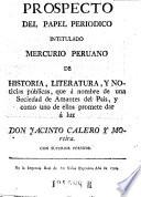 Mercurio Peruano de Historia Literaturaynoticias queda a luz la Sociedad Academica de Amantis de Lima, y en su nombre Jacinto Calero y Moreira. (hisp.)