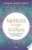 Mereces lo que sueñas