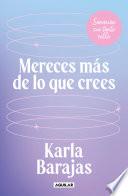 Mereces más de lo que crees