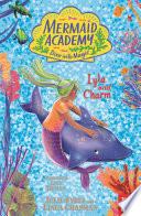 Mermaid Academy: Lyla and Charm