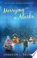 Merrying in Alaska