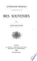 Mes souvenirs par Léon Escudier