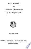 Mesa Redonda de Ciencias prehistóricas Y Antropológicas