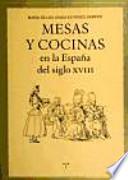 Mesas y cocinas en la España del siglo XVIII