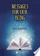 Messages For Our Being
