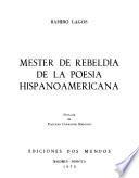 Mester de rebeldía de la poesía hispanoamericana