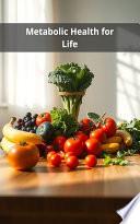 Metabolic Health for Life