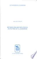 Metabolism and Biological Activities of C2-Ceramide