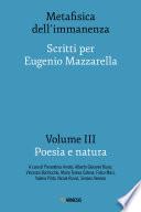 Metafisica dell’immanenza - Volume III - Poesia e natura