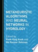 Metaheuristic Algorithms and Neural Networks in Hydrology