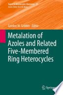Metalation of Azoles and Related Five-Membered Ring Heterocycles