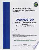 Metallic Materials Properties Development and Standardization (MMPDS) :b MMPDS-09: Aluminum alloys : Volume C, Cast alloys & element properties