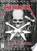 Metallica, la novela gráfica del rock : nothing else matters = nada más importa