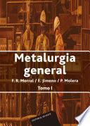 Metalurgia general. Tomo 1