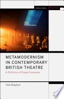 Metamodernism in Contemporary British Theatre