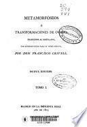 Metamorfóseos o Transformaciones: (1805), T. 2 (1809), T. 3 (1819), T. 4 (1819)