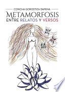 Metamorfosis entre relatos y versos