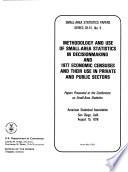 Methodology and Use of Small-area Statistics in Decisionmaking and 1977 Economic Censuses and Their Use in Private and Public Sectors