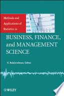 Methods and Applications of Statistics in Business, Finance, and Management Science