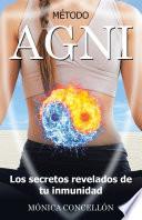 Método Agni Los Secretos Revelados De Tu Inmunidad