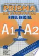 Metodo de Espanol para extranjeros, prisma de ejercicios/ Method for Spanish Foreign, Prism of Exercises