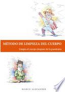 Metodo de limpieza del cuerpo