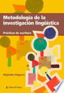 Metodologia de la investigación lingüística.. Prácticas de escritura
