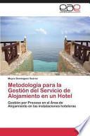Metodología para la Gestión del Servicio de Alojamiento en un Hotel